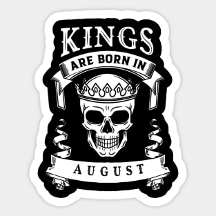 Kings Are Born In August Sticker